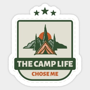 The Camp Life Chose Me Sticker